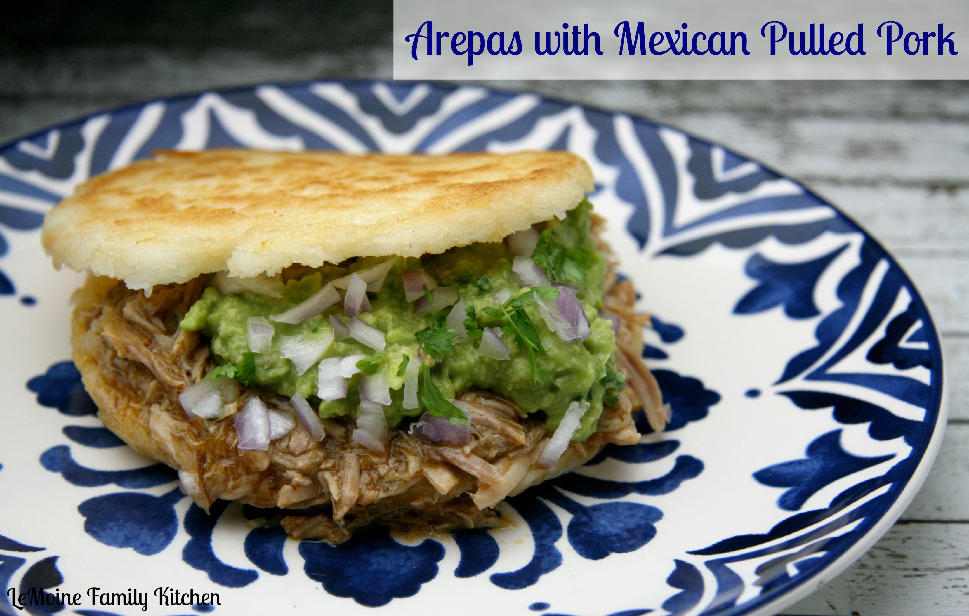 Arepas with Mexican Pulled Pork