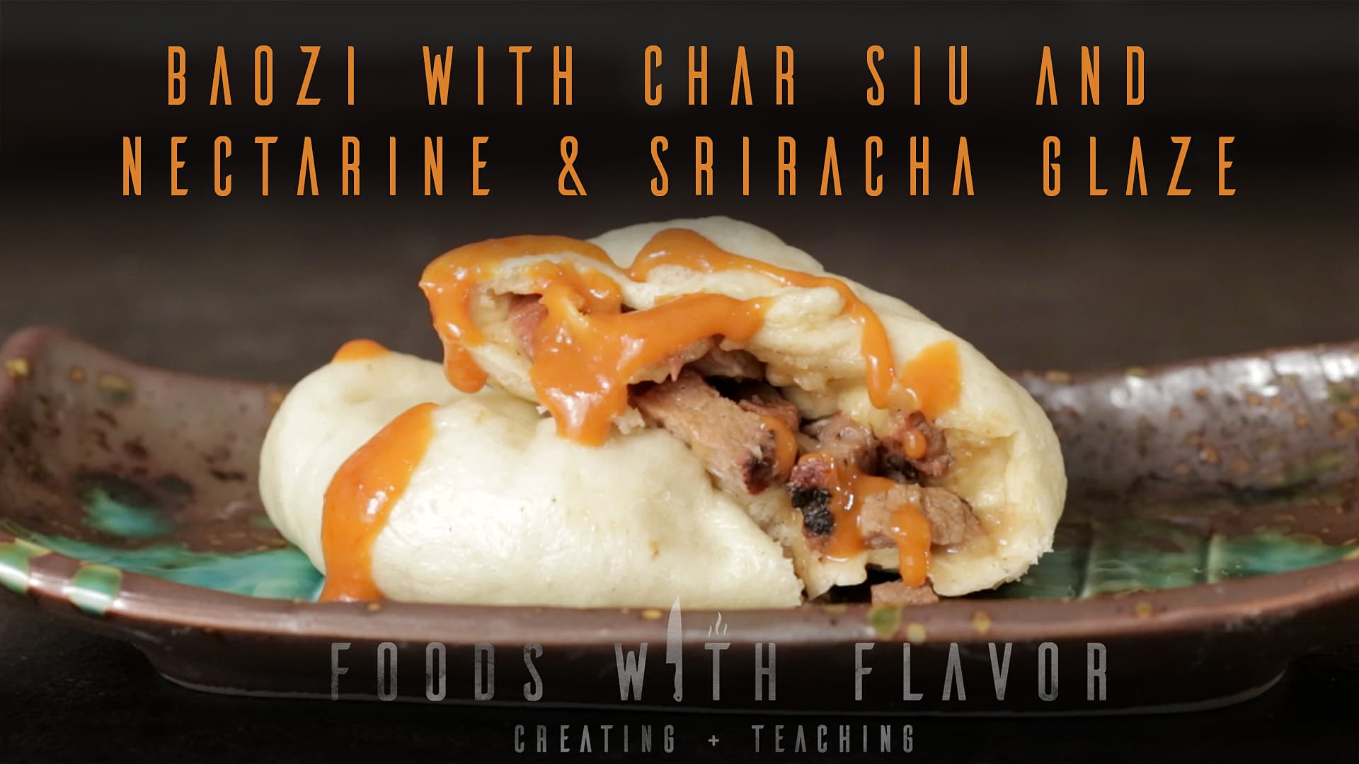 BAOZI WITH CHAR SIU AND NECTARINE & SRIRACHA GLAZE