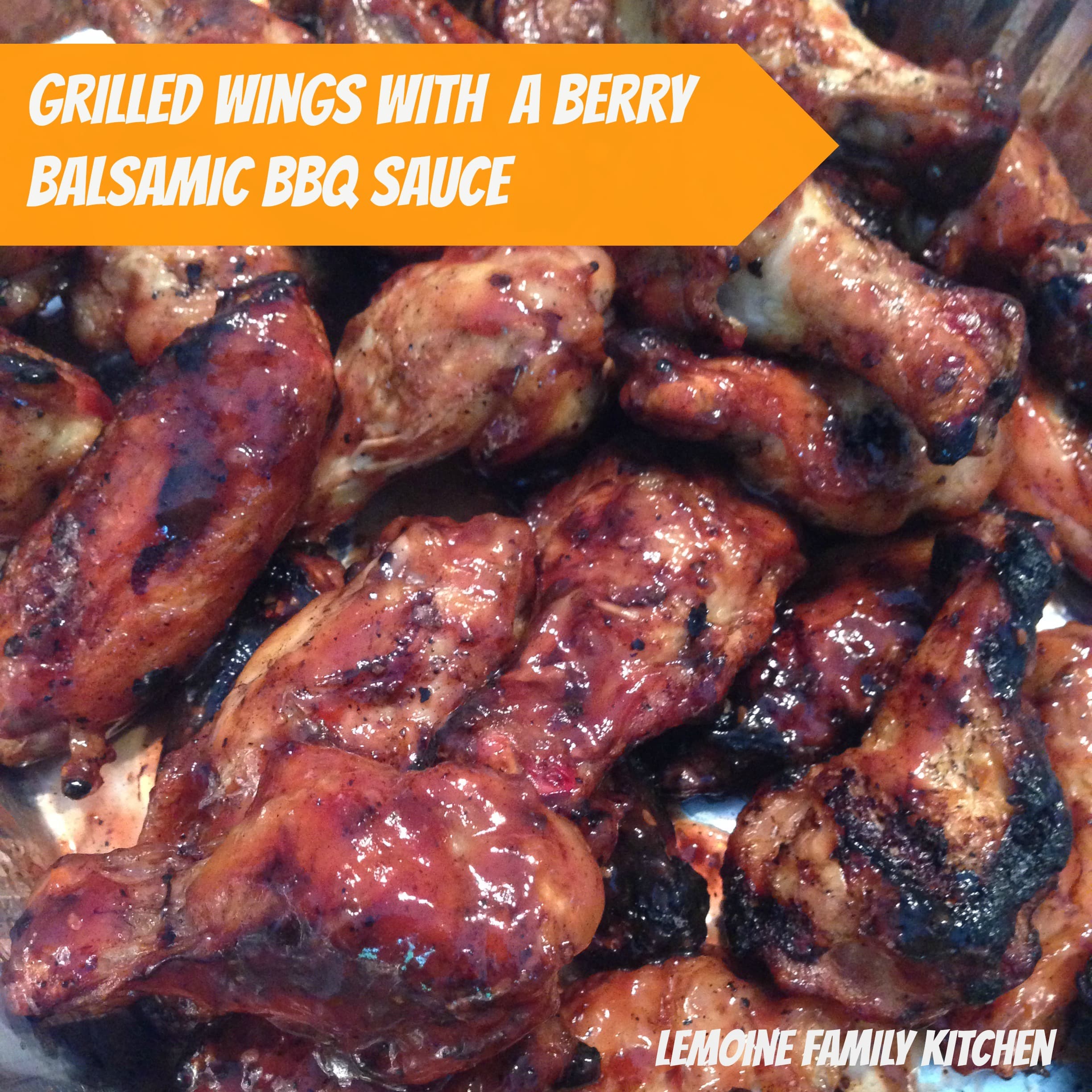 Grilled Wings with Berry Balsamic BBQ Sauce