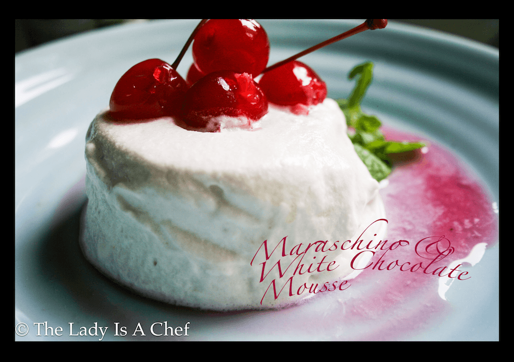 Maraschino & White Chocolate Mousse