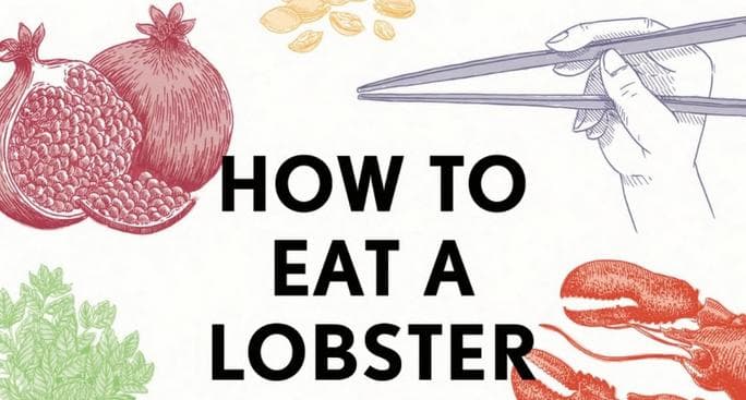 How to Eat a Lobster and Other Edible Enigmas Explained