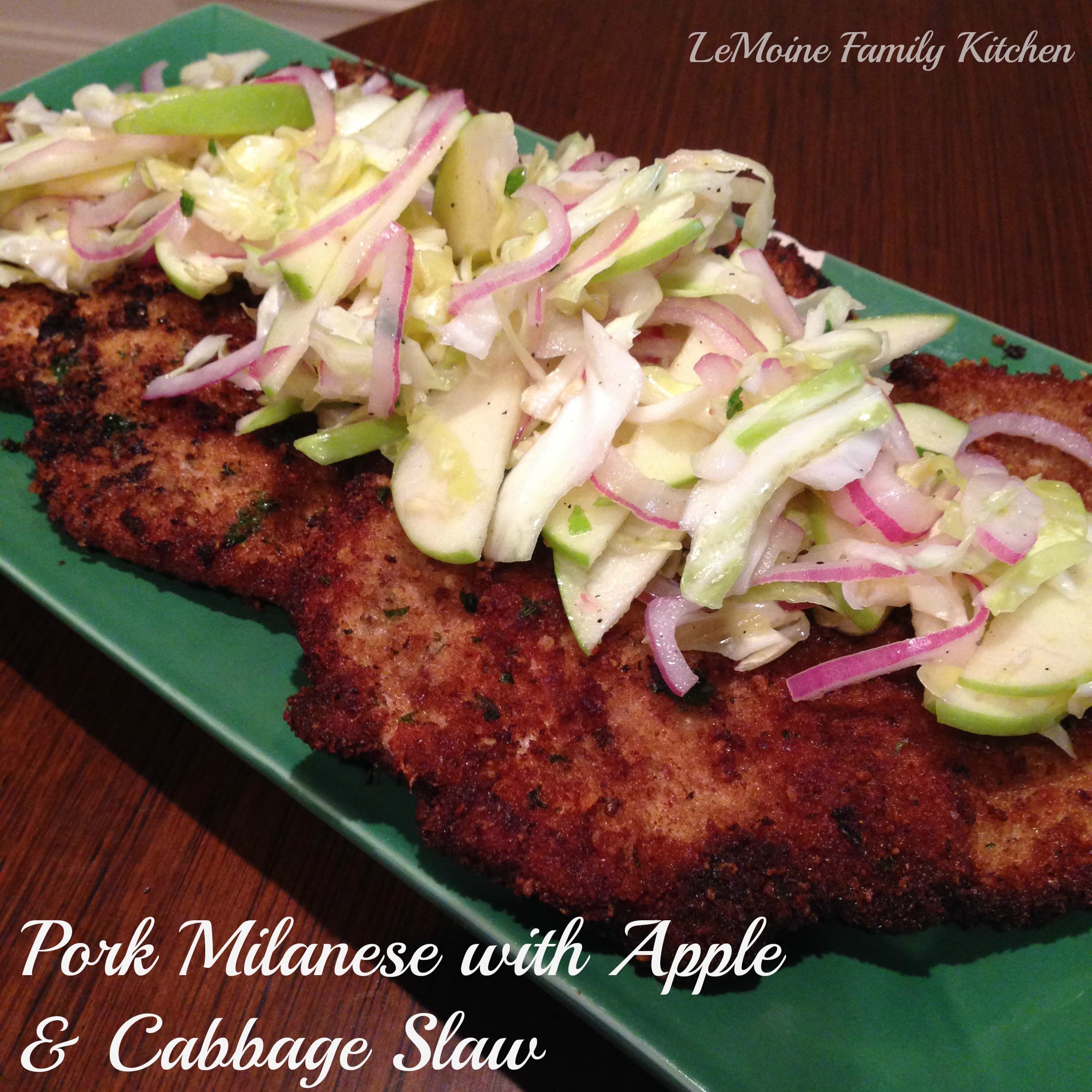 Pork Milanese with Apple Cabbage Slaw