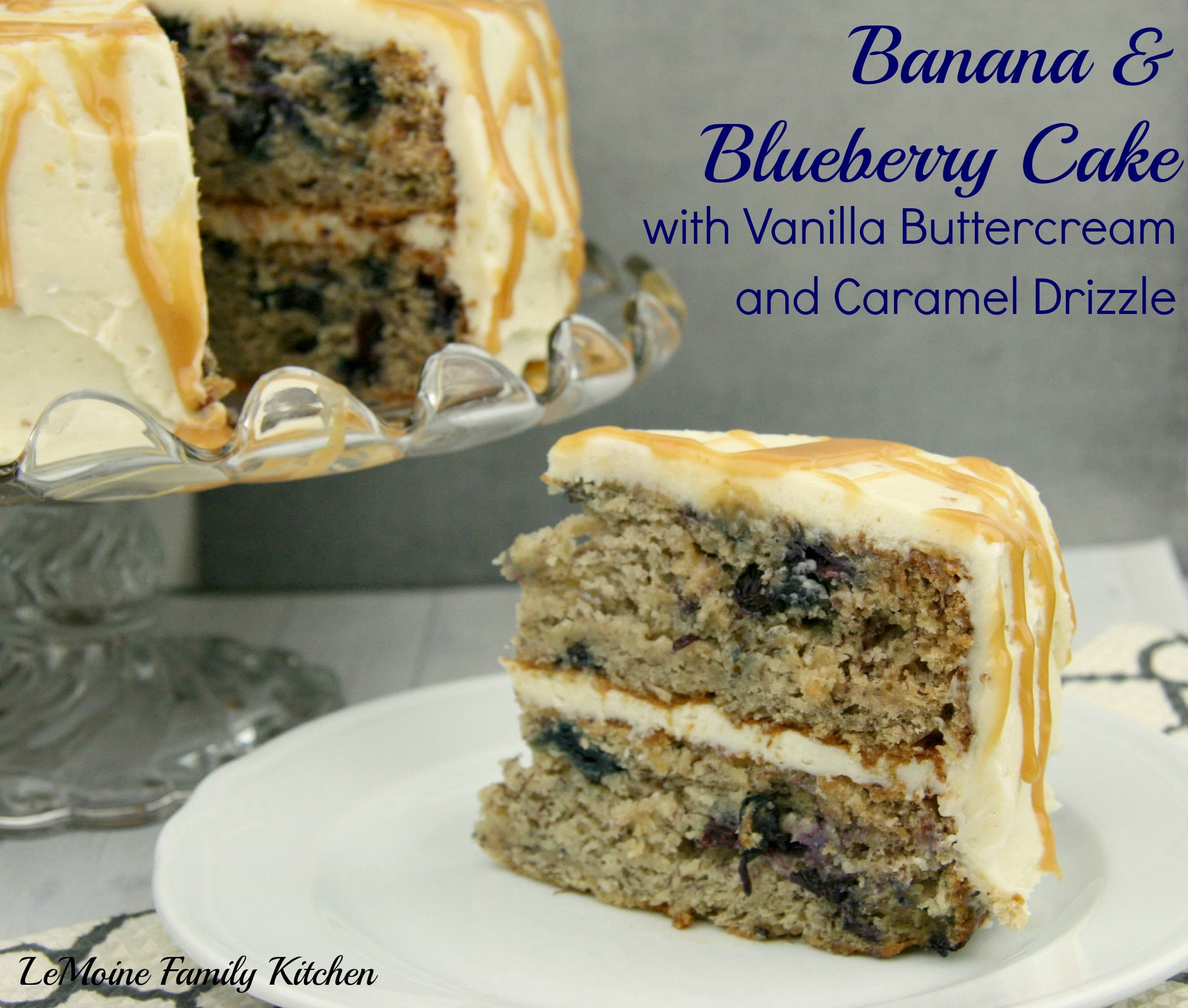 Banana & Blueberry Cake with Vanilla Buttercream and Caramel Drizzle