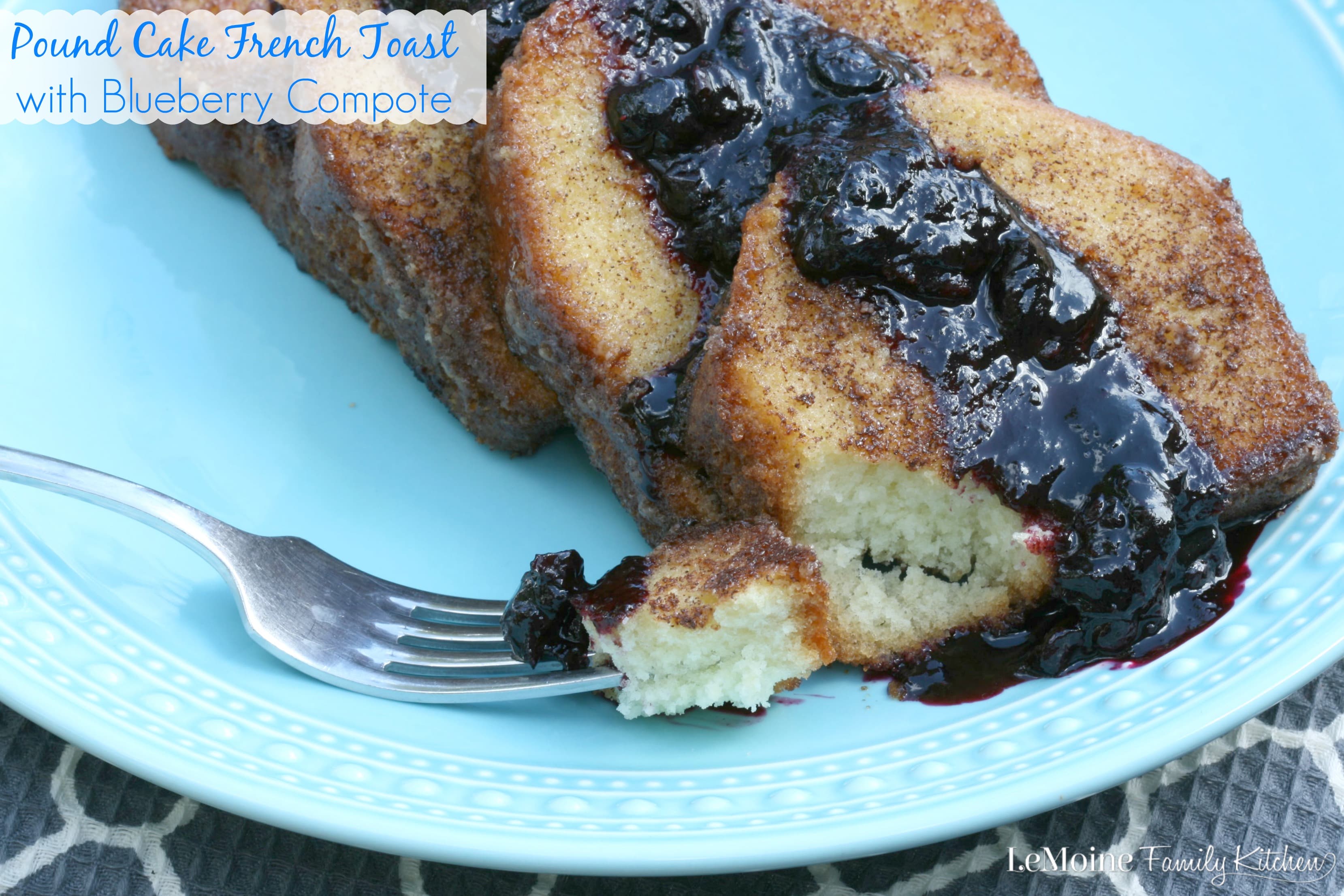 Pound Cake French Toast with Blueberry Compote