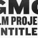 GMO Film Project